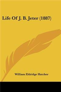 Life Of J. B. Jeter (1887)