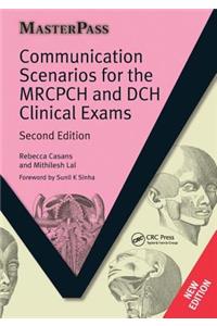 Communication Scenarios for the Mrcpch and Dch Clinical Exams