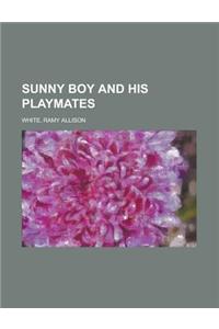 Sunny Boy and His Playmates