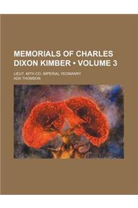 Memorials of Charles Dixon Kimber (Volume 3); Lieut. 48th Co. Imperial Yeomanry