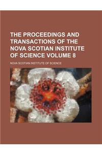 The Proceedings and Transactions of the Nova Scotian Institute of Science Volume 8
