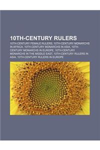 10th-Century Rulers