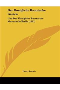 Der Konigliche Botanische Garten