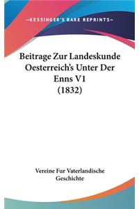 Beitrage Zur Landeskunde Oesterreich's Unter Der Enns V1 (1832)