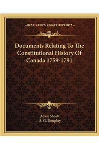 Documents Relating To The Constitutional History Of Canada 1759-1791
