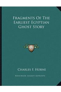 Fragments of the Earliest Egyptian Ghost Story