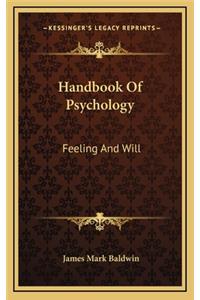 Handbook of Psychology: Feeling and Will