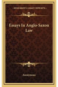 Essays in Anglo-Saxon Law