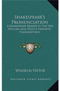 Shakespeare's Pronunciation