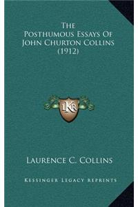The Posthumous Essays of John Churton Collins (1912)
