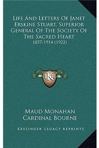 Life and Letters of Janet Erskine Stuart, Superior General of the Society of the Sacred Heart