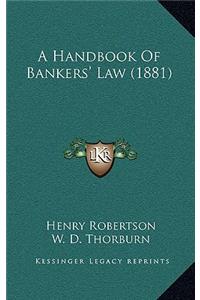 A Handbook of Bankers' Law (1881)