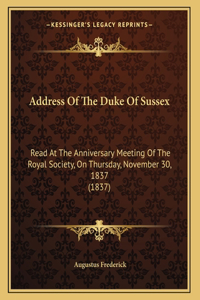 Address Of The Duke Of Sussex