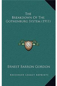The Breakdown Of The Gothenburg System (1911)