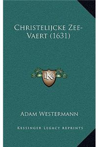 Christelijcke Zee- Vaert (1631)