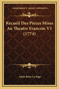Recueil Des Pieces Mises Au Theatre Francois V1 (1774)
