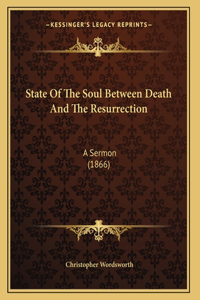 State Of The Soul Between Death And The Resurrection