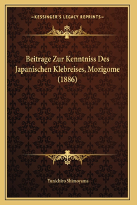 Beitrage Zur Kenntniss Des Japanischen Klebreises, Mozigome (1886)