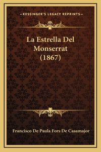 La Estrella Del Monserrat (1867)