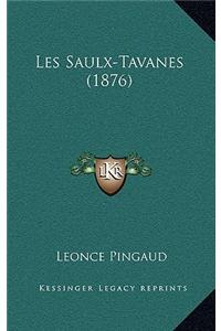 Les Saulx-Tavanes (1876)