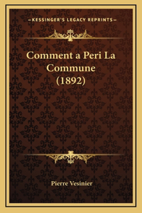 Comment a Peri La Commune (1892)