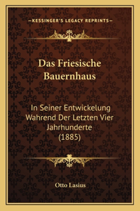 Friesische Bauernhaus