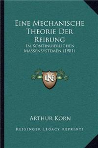 Eine Mechanische Theorie Der Reibung