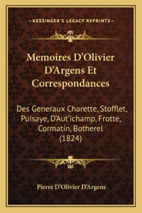 Memoires D'Olivier D'Argens Et Correspondances