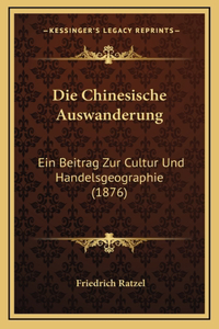 Die Chinesische Auswanderung