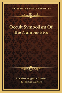 Occult Symbolism Of The Number Five