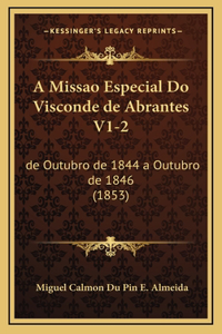 A Missao Especial Do Visconde de Abrantes V1-2