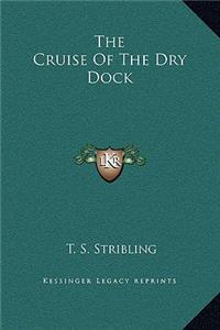 The Cruise Of The Dry Dock