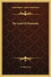 The Goal Of Humanity