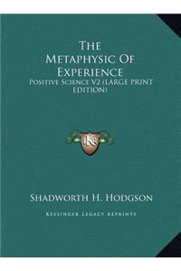 The Metaphysic of Experience