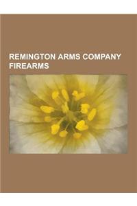 Remington Arms Company Firearms