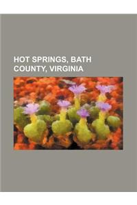 Hot Springs, Bath County, Virginia