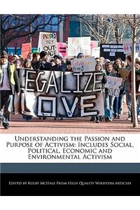 Understanding the Passion and Purpose of Activism