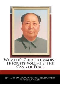 Webster's Guide to Maoist Theorists Volume 2