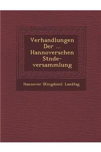 Verhandlungen Der ... Hannoverschen St Nde-Versammlung