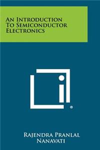 Introduction to Semiconductor Electronics