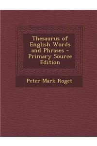 Thesaurus of English Words and Phrases