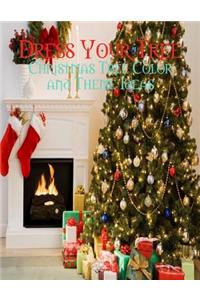 Dress Your Tree - Christmas Tree Color and Theme Ideas