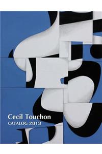 Cecil Touchon - 2013 Catalog of Works