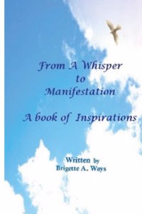 From A Whisper To Manesfestation