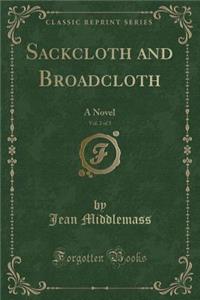 Sackcloth and Broadcloth, Vol. 2 of 3