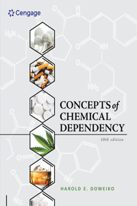 Bundle: Concepts of Chemical Dependency, 10th + Mindtap Counseling, 1 Term (6 Months) Printed Access Card