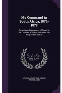 My Command in South Africa, 1874-1878