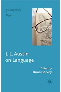 J. L. Austin on Language