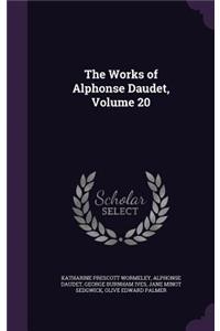 Works of Alphonse Daudet, Volume 20