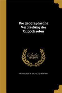 Die geographische Verbreitung der Oligochaeten